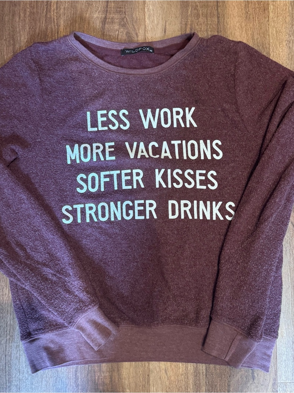 Wildfox Maroon Graphic Crewneck Sweatshirt - 'Less Work' Slogan